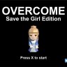 Overcome - Save the Girl Edition