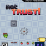 Not Trust!