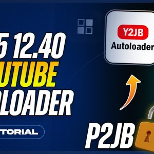 Update YouTube Jailbreak & P2JB with New Autoloader up to 12.40